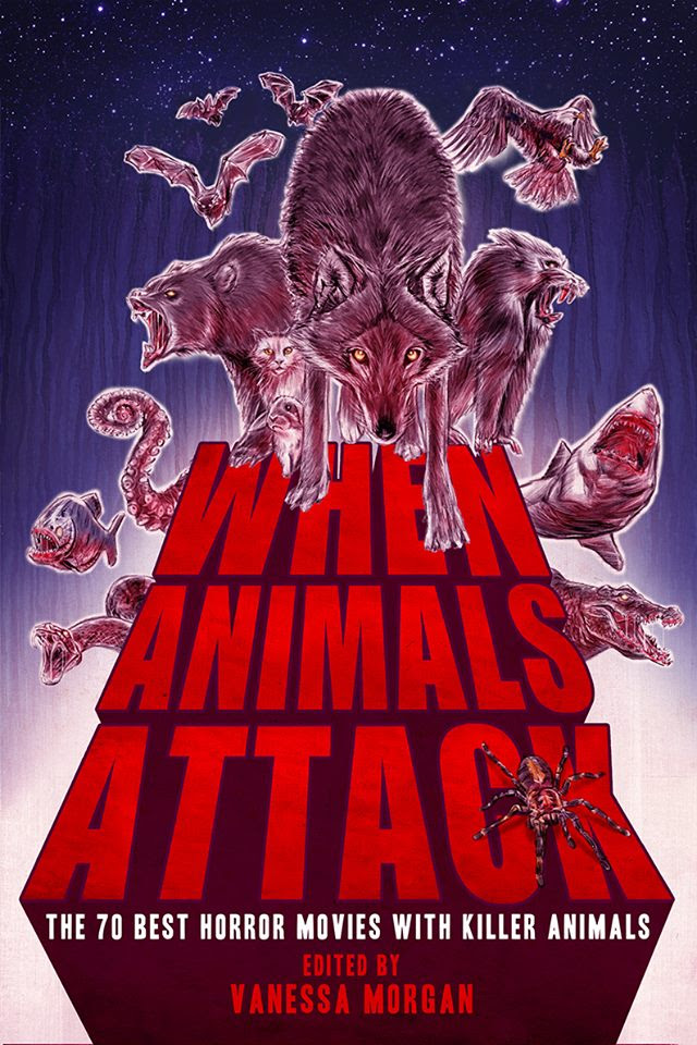 When Animals Attack: The Book of the Films | Undead Backbrain